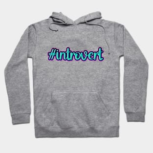 #introvert Hoodie